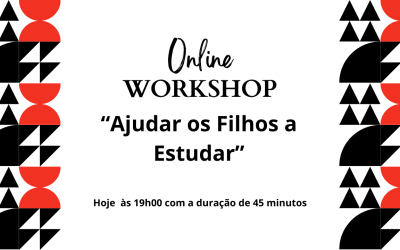 Workshop Online “Ajudar os Filhos a Estudar”